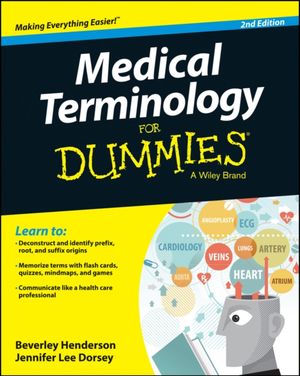Cover Art for 9781118944042, Medical Terminology for Dummies by Beverley Henderson
