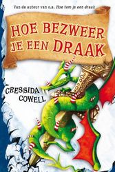 Cover Art for 9789048817221, Hoe bezweer je een draak (Stikkum Stoere Steurkop-serie) by Cressida Cowell