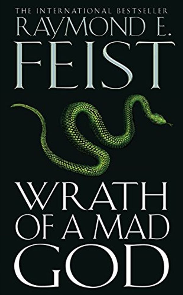 Cover Art for 8601300017747, Wrath of a Mad God by Raymond E. Feist