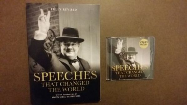 Cover Art for 9781848661271, Speeches That Changed the World with DVD by Simon Sebag [Introduction By] Montefiore