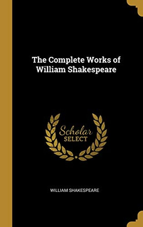 Cover Art for 9780469704763, The Complete Works of William Shakespeare by William Shakespeare