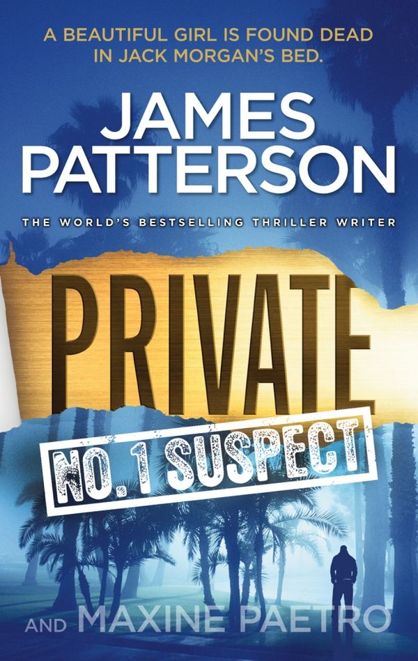 Cover Art for 9781846057854, Private: No. 1 Suspect: (Private 4) by James Patterson
