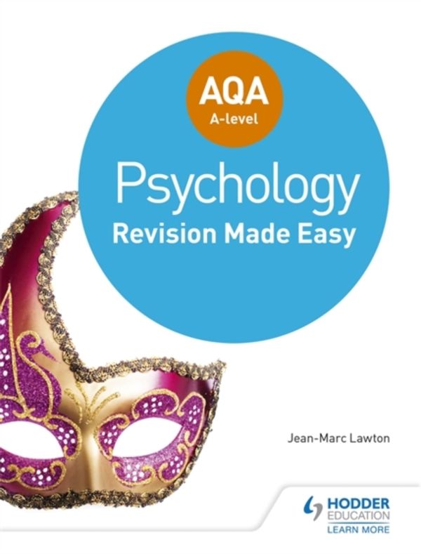 Cover Art for 9781471845239, AQA Psychology for A Level: Revision Made Easy by Jean-Marc Lawton