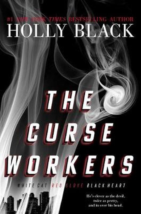 Cover Art for 9781534488199, The Curse Workers: White Cat; Red Glove; Black Heart by Holly Black