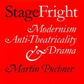 Cover Art for 9781421403991, Stage Fright by Martin Puchner