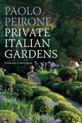 Cover Art for 9788891812353, Private Italian Gardens by Paolo Pejrone