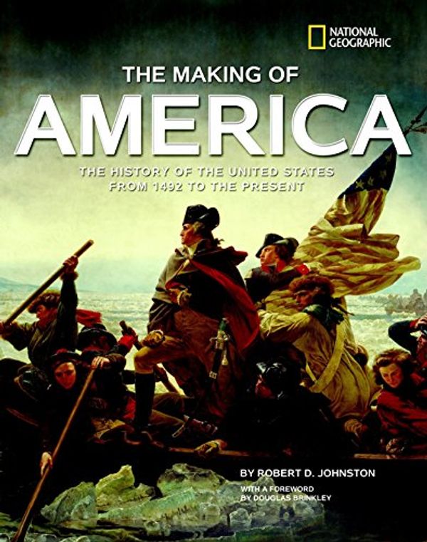 Cover Art for 9781426306631, The Making of America by Johnston, Robert D.