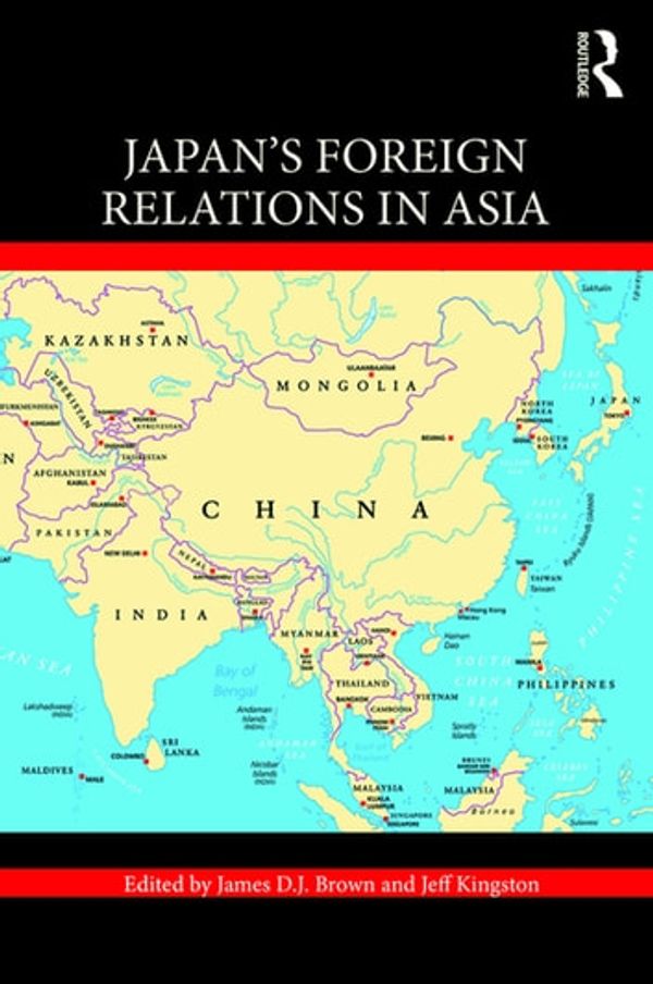 Cover Art for 9781351678575, Japan's Foreign Relations in Asia by James D.J. Brown, Jeff Kingston