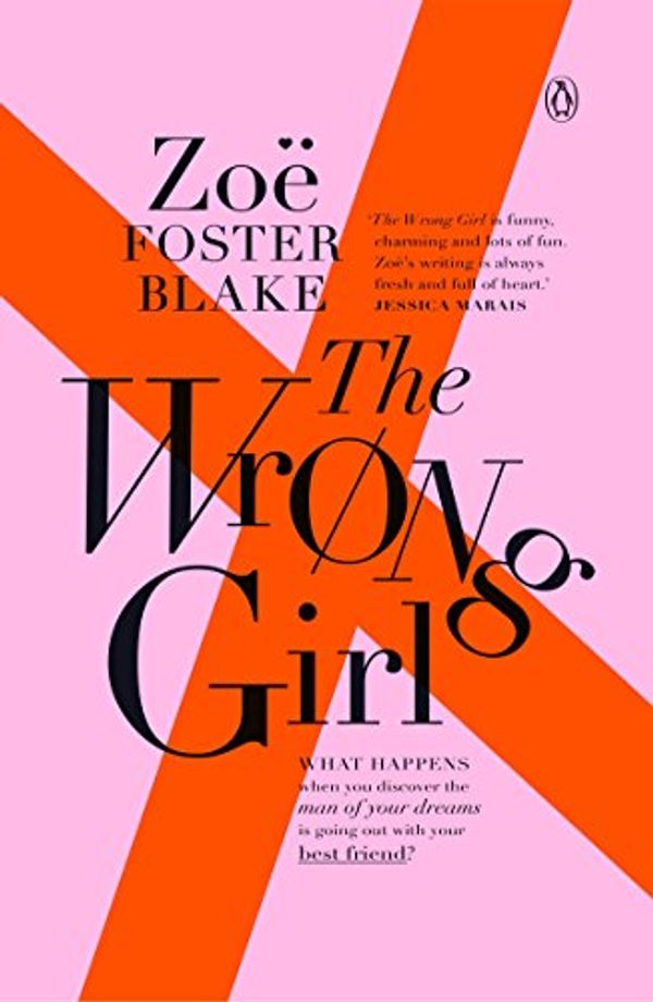 Cover Art for B00GAHNMWK, The Wrong Girl by Zoe Foster Blake