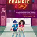 Cover Art for 9781534482531, Frankie & Bug by Gayle Forman