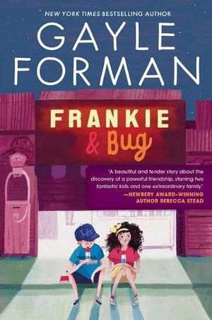 Cover Art for 9781534482531, Frankie & Bug by Gayle Forman