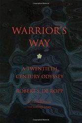 Cover Art for 9780895560797, Warrior's Way by Robert S.De Ropp