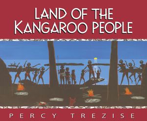Cover Art for 9780207199929, Land of the Kangaroo People by Percy Trezise