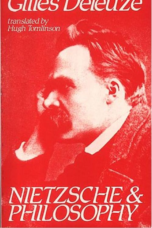 Cover Art for 9780485120530, Nietzsche and Philosophy by Gilles Deleuze