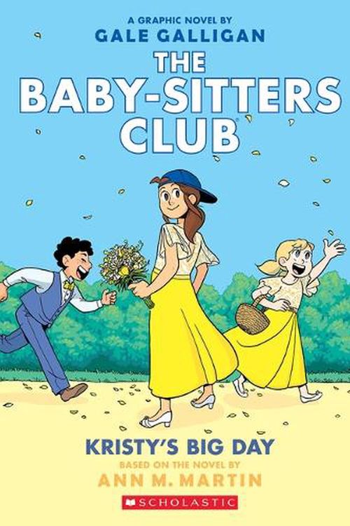 Cover Art for 9781338888287, Kristy's Big Day: A Graphic Novel (the Baby-Sitters Club #6): Full-Color Edition (Baby-Sitters Club Graphix) by Martin, Ann M