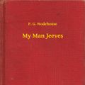 Cover Art for 9789635244874, My Man Jeeves by P.G. Wodehouse