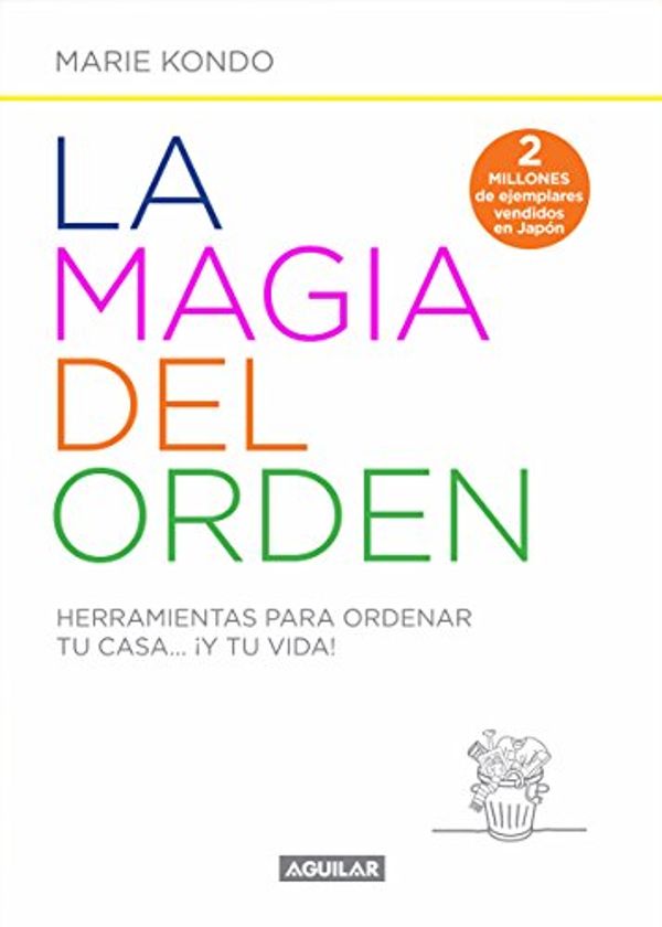 Cover Art for 9786071135605, Magia del orden, La by Marie Kondo