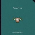Cover Art for 9781162655215, Beowulf by Anonymous