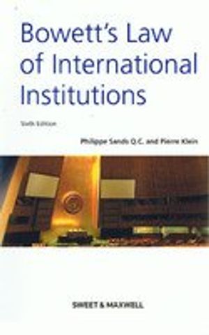 Cover Art for 9789381082089, Bowett'S Law of International Institutions by Philippe Sands Q.c