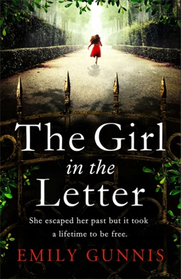 Cover Art for 9781472255105, The Girl in the Letter: The most gripping, heartwrenching page-turner of the year by Emily Gunnis