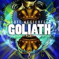 Cover Art for 9781847386809, Goliath by Scott Westerfeld