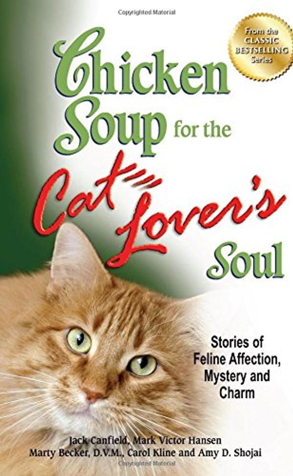 Cover Art for 9780439873062, Chicken Soup for the Cat Lover's Soul by Jack Canfield
