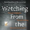 Cover Art for 9780241363041, Watching from the Dark by Gytha Lodge