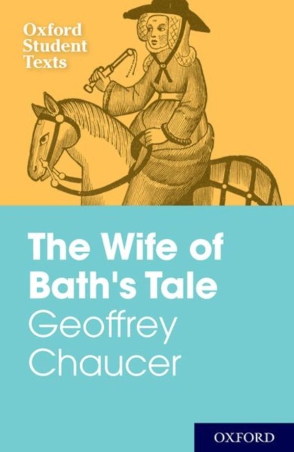 Cover Art for 9780198325727, Geoffrey Chaucer: The Wife of Bath by Steven Croft