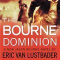 Cover Art for 9780446564441, Robert Ludlum's (TM) The Bourne Dominion by Eric Lustbader
