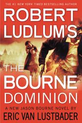 Cover Art for 9780446564441, Robert Ludlum's (TM) The Bourne Dominion by Eric Lustbader