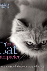 Cover Art for 9780762108183, Your Cat Interpreter by David Alderton