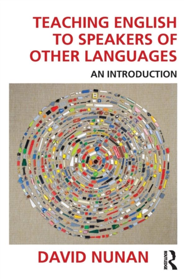 Cover Art for 9781138824676, Teaching English to Speakers of Other Languages: An Introduction by David Nunan