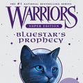 Cover Art for 9780061923685, Warriors Super Edition: Bluestar's Prophecy by Erin L Hunter, Wayne McLoughlin