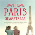 Cover Art for 9781538714775, The Paris Seamstress by Natasha Lester