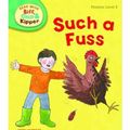 Cover Art for 0884567256878, Oxford Reading Tree Read with Biff, Chip, and Kipper: Phonics: Level 3: Such a Fuss (Hardback) - Common by Roderick Hunt , Annemarie Young , Kate Ruttle , Mr. Nick Schon, MS