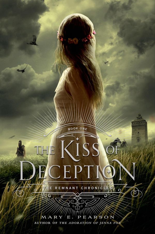 Cover Art for 9781627792189, The Kiss of Deception: The Remnant Chronicles, Book One by Mary E. Pearson