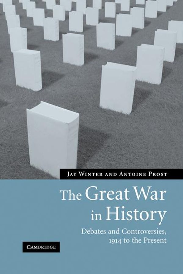 Cover Art for 9781107386143, The Great War in History by Jay Winter