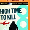 Cover Art for 9781491577684, High Time to Kill by Raymond Benson