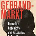Cover Art for 9783406712302, Gebrandmarkt: Die wahre Geschichte des Rassismus in Amerika by Ibram X. Kendi