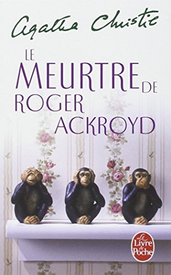 Cover Art for 9782253006961, Le Meurtre De Roger Ackroyd by Agatha Christie