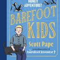 Cover Art for B0BJ8CD2VX, Barefoot Kids by Scott Pape