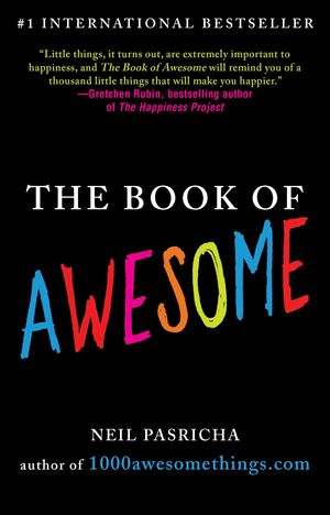 Cover Art for 9780425238905, The Book of Awesome by Neil Pasricha
