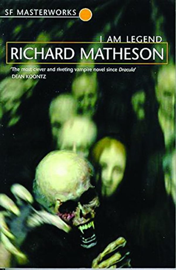 Cover Art for 9781857988093, I Am Legend (S.F. Masterworks) by Richard Matheson