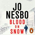 Cover Art for 9781473512412, Blood on Snow by Jo Nesbo
