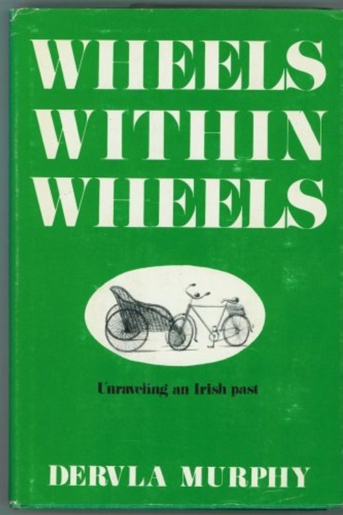 Cover Art for 9780899190068, Wheels Within Wheels by Dervla Murphy