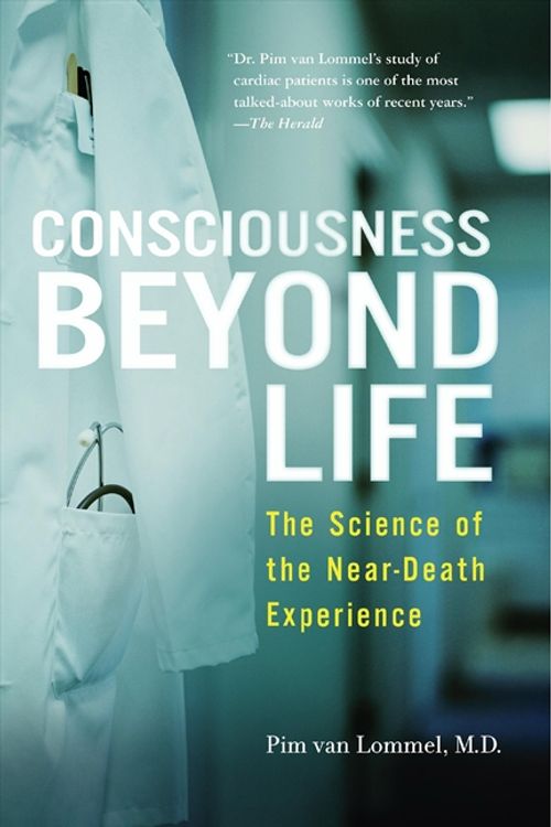Cover Art for 9780061777264, Consciousness Beyond Life by Van Lommel, Pim