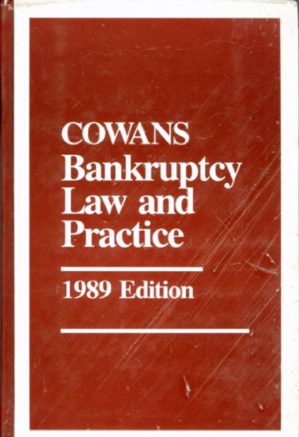Cover Art for 9780314509420, Cowan's Bankruptcy Law and Practice by Daniel R. Cowans