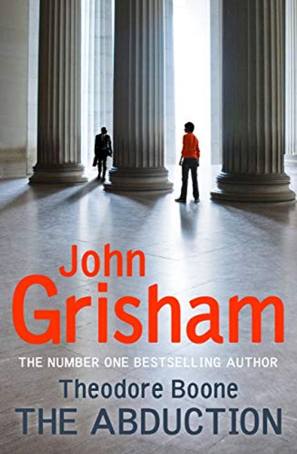 Cover Art for 9781473648562, Theodore Boone: The Abduction: Theodore Boone 2 by John Grisham