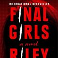 Cover Art for 9781101985366, Final Girls by Riley Sager