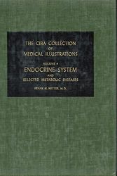 Cover Art for 9780914168065, The Ciba Collection of Medical Illustrations: The Endocrine System and Selected Metabolic Diseases Vol 4 by Frank H. Netter